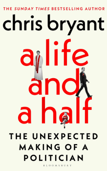 Chris Bryant A Life and A Half