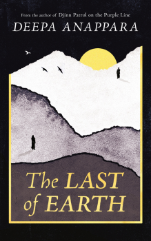 Deepa Anappara The Last of Earth
