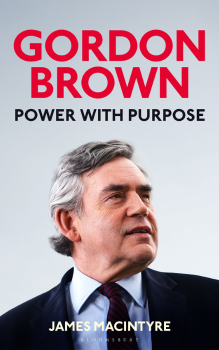 James Mac Intyre Gordon Brown Power with Purpose