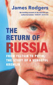James Rodgers The Return of Russia